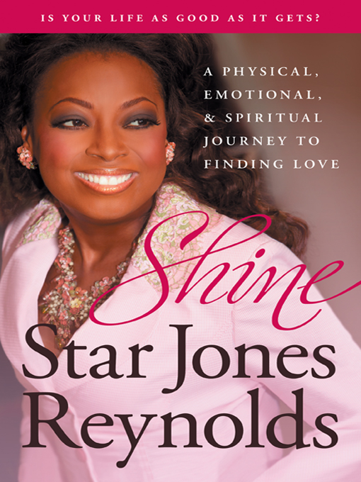 Title details for Shine by Star Jones Reynolds - Available